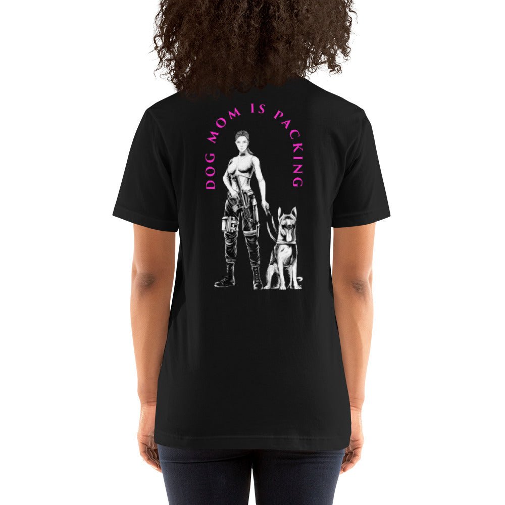 Dog Mom is Packing (Pink) Short-Sleeve Unisex T-Shirt -Shirts Tactical Ink USA