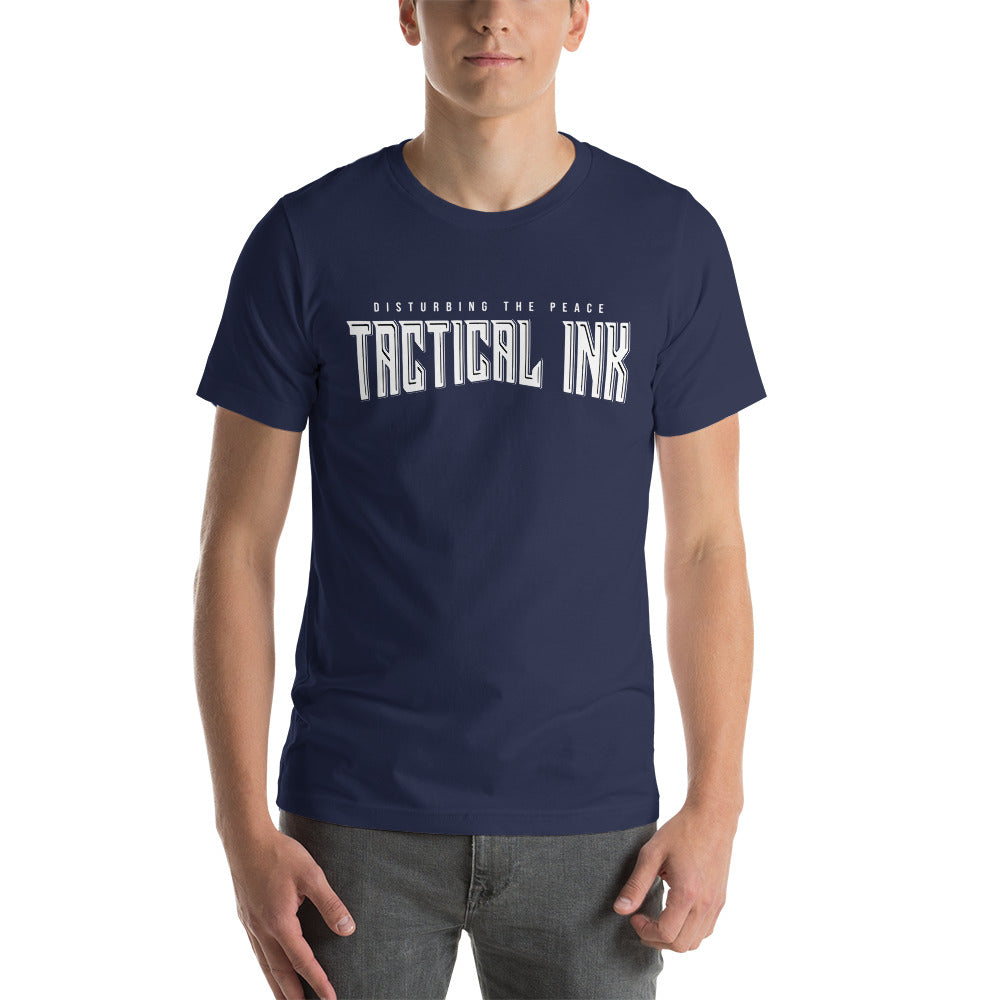 Tactical Ink. Disturbing The Peace - Short-Sleeve Unisex T-Shirt