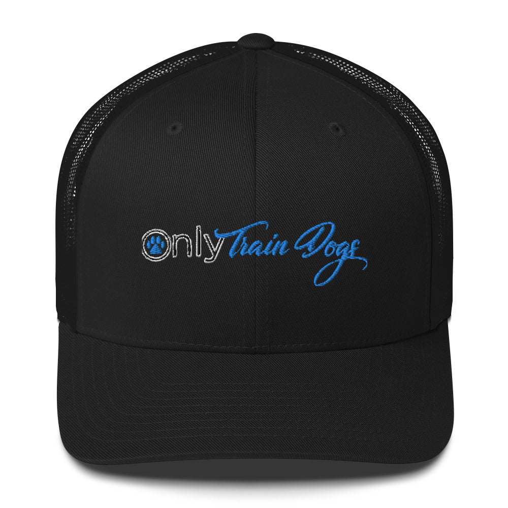 Only Train Dogs Trucker Cap