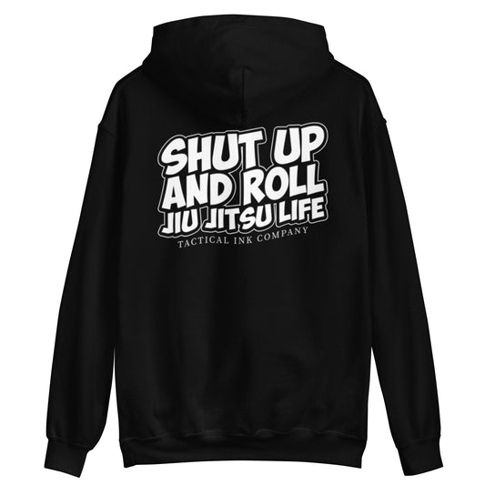 Shut Up And Roll Unisex Hoodie