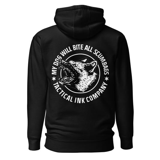 My Dog Will Bite Unisex Hoodie