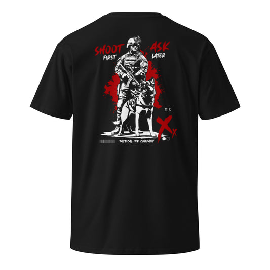 Shoot First, Ask Later Unisex premium t-shirt
