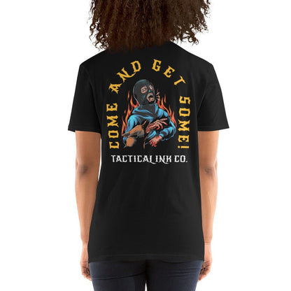 Come Get Some Short-Sleeve Unisex T-Shirt -Shirts Tactical Ink USA