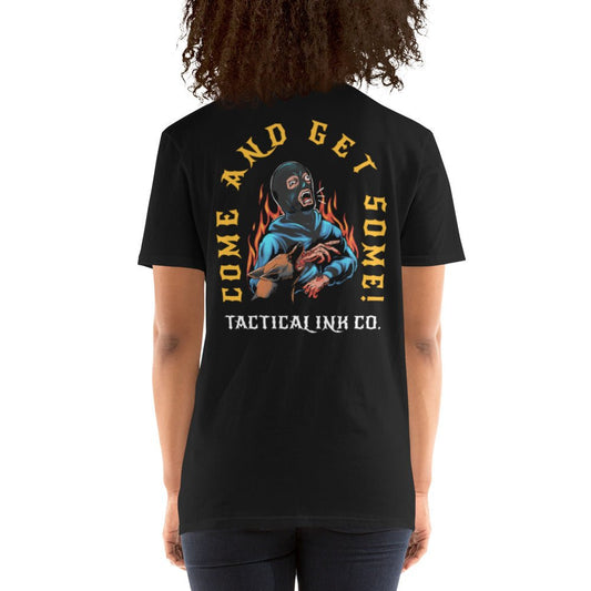 Come Get Some Short-Sleeve Unisex T-Shirt -Shirts Tactical Ink USA