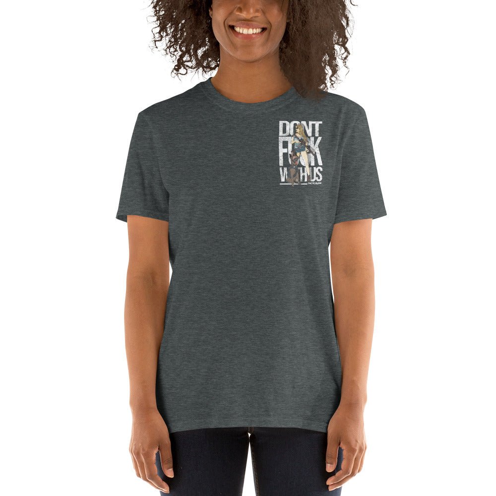 Dont F*ck With Us Short-Sleeve Unisex T-Shirt -Shirts Tactical Ink USA