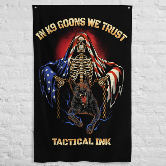 In K9 Goons We Trust Flag - Tactical Ink USA