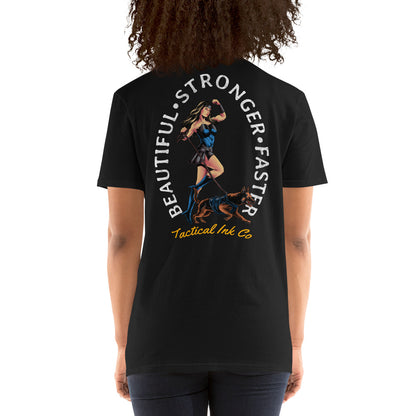 Patriotic Women & Dog Lovers "Beautiful, Stronger, Faster" T-Shirt
