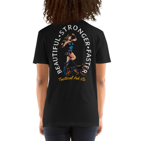 Patriotic Women & Dog Lovers "Beautiful, Stronger, Faster" T-Shirt