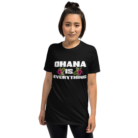 Ohana is Everything T-Shirt