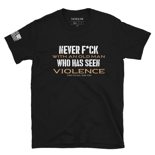Never F*ck With an Old Man T-Shirt
