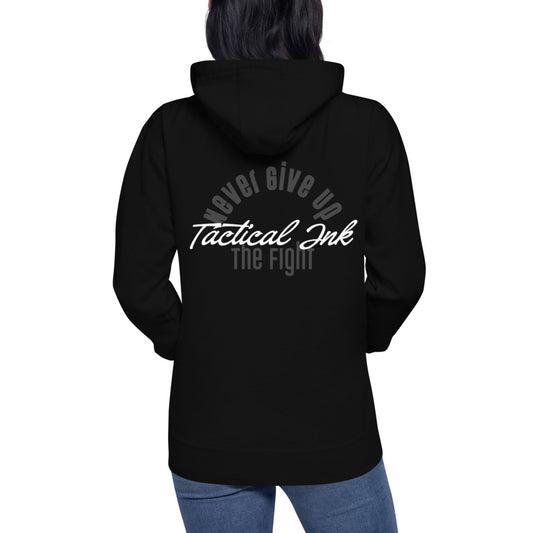 Never Give Up The Fight Unisex Hoodie