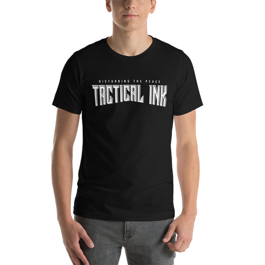 Tactical Ink. Disturbing The Peace - Short-Sleeve Unisex T-Shirt